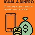 💰💻 La Mejor Cash Móvil App: Descubre cómo Ganar Dinero desde tu Teléfono