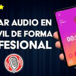 🎙️ ¿Cómo grabar voz con el 📱 móvil de forma fácil y profesional? ¡Descubre los mejores tips aquí!